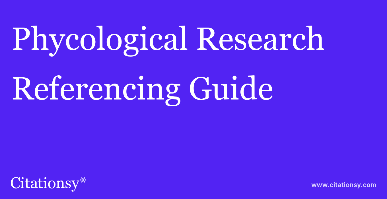 cite Phycological Research  — Referencing Guide